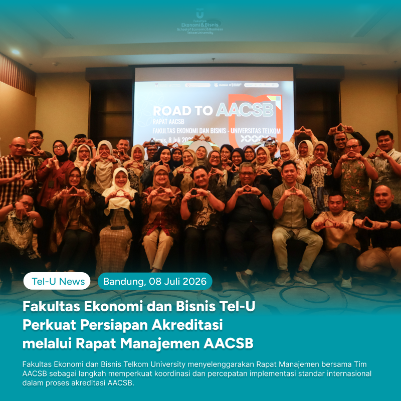 FEB Tel-U Perkuat Persiapan Akreditasi Lewat Rapat AACSB